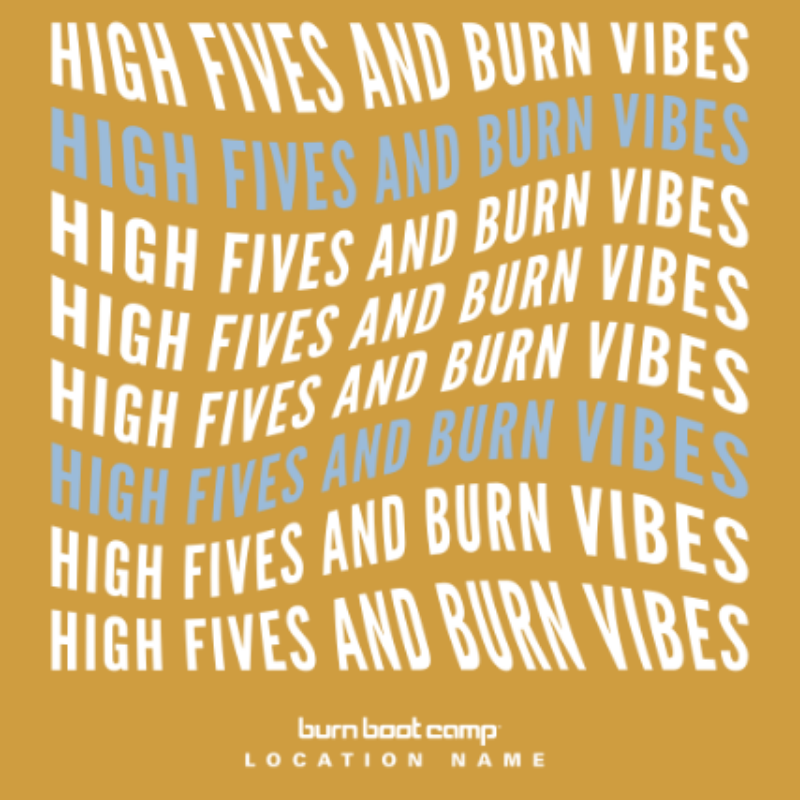 High Fives & Burn Vibes